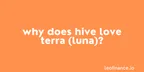 Why does Hive love Terra (LUNA) and UST? thumbnail