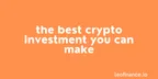 The best crypto investment you can make thumbnail