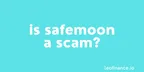 Is SafeMoon a scam? thumbnail