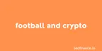 Football and crypto thumbnail