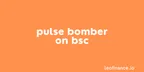 Missed the PulseChain sacrifice period? Check out Pulse Bomber on BSC thumbnail