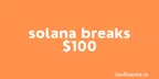Solana breaks $100 - Solana NFT apes driving price growth thumbnail