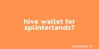 Hive wallet for Splinterlands? - Simple guide thumbnail