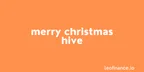 Merry Christmas Hive thumbnail