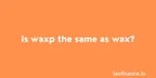 Is WAXP the same as WAX crypto? thumbnail