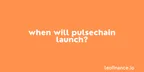 When will PulseChain launch? thumbnail