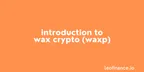 Introduction to WAX crypto (WAXP) thumbnail