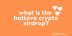 What is the HotLove crypto airdrop? thumbnail