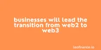 Businesses will lead the transition from Web2 to Web3 thumbnail