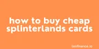 How to buy cheap Splinterlands cards - Using SplintX Price History charts thumbnail