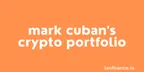 Mark Cuban’s cryptocurrency portfolio in 2021 thumbnail