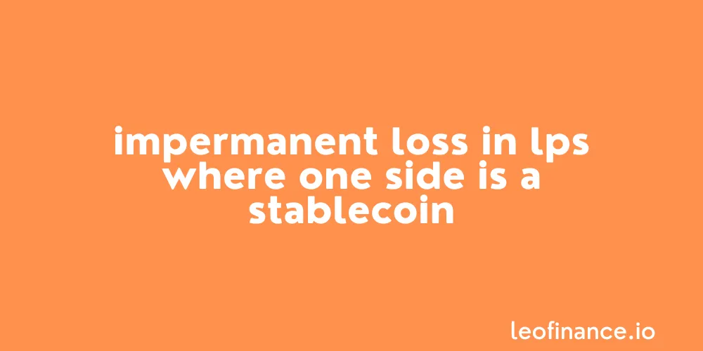 Impermanent loss in LPs where one side is a stablecoin.