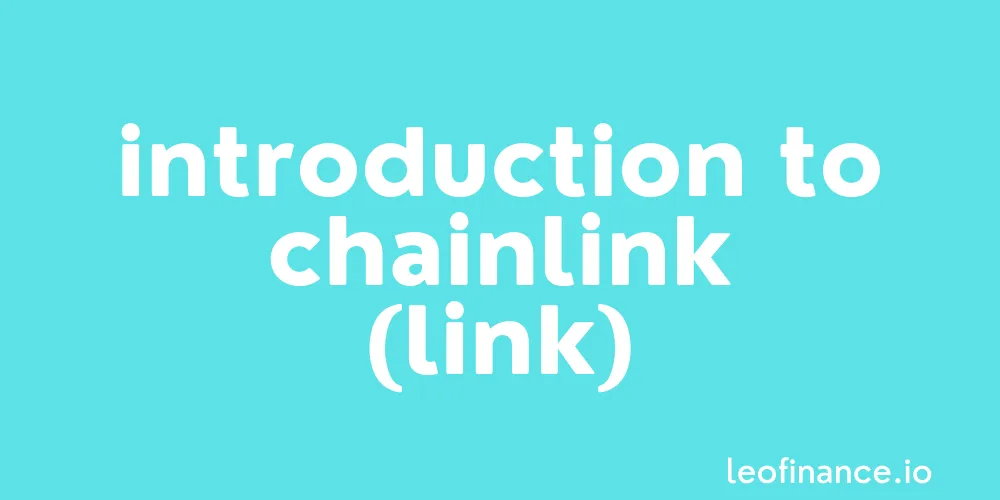Introduction to Chainlink crypto (LINK).