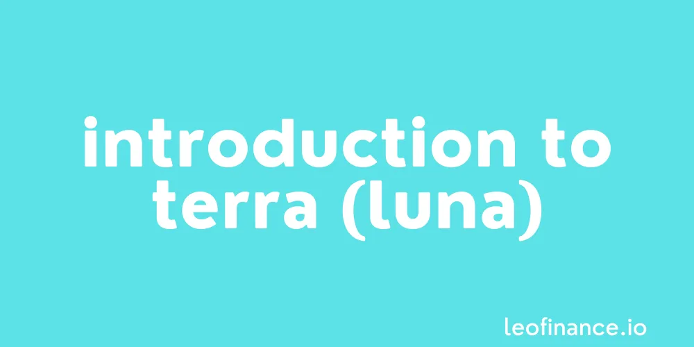 Introduction to Terra (LUNA) coin