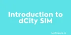 Introduction to dCity SIM thumbnail