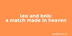 LEO and Binance Coin (BNB): A match made in heaven thumbnail