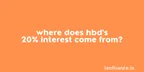 Where does HBD’s 20% interest come from? - HBD FAQs thumbnail