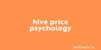 HIVE price psychology pondering thumbnail