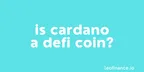 Is Cardano a DeFi coin? thumbnail
