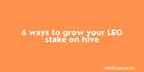 6 ways to grow your LEO stake on Hive thumbnail
