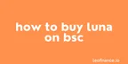How to buy LUNA on BSC using Cub Finance - Easy workaround thumbnail