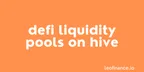 DeFi Liquidity Pools on Hive: Tribaldex Diesel Pools thumbnail