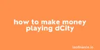 How to make money playing dCity thumbnail