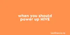 When you should power up HIVE thumbnail
