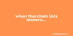 When THORChain lists Monero... thumbnail