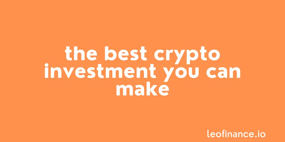 The best crypto investment you can make.