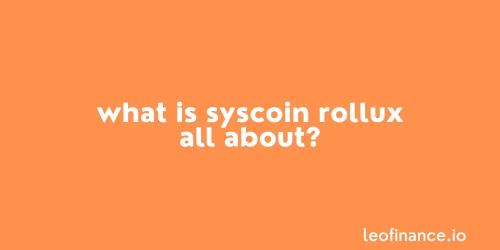What is Syscoin Rollux all about?