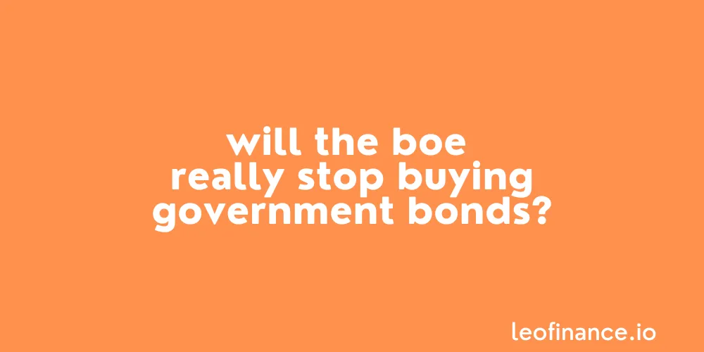 Will the BoE really stop buying UK government bonds?