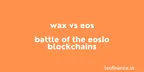 WAX vs EOS - Battle of the EOSIO blockchains thumbnail